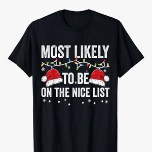 Most Likely To Be On The Nice List Christmas  T-Shirt size S NWOT
